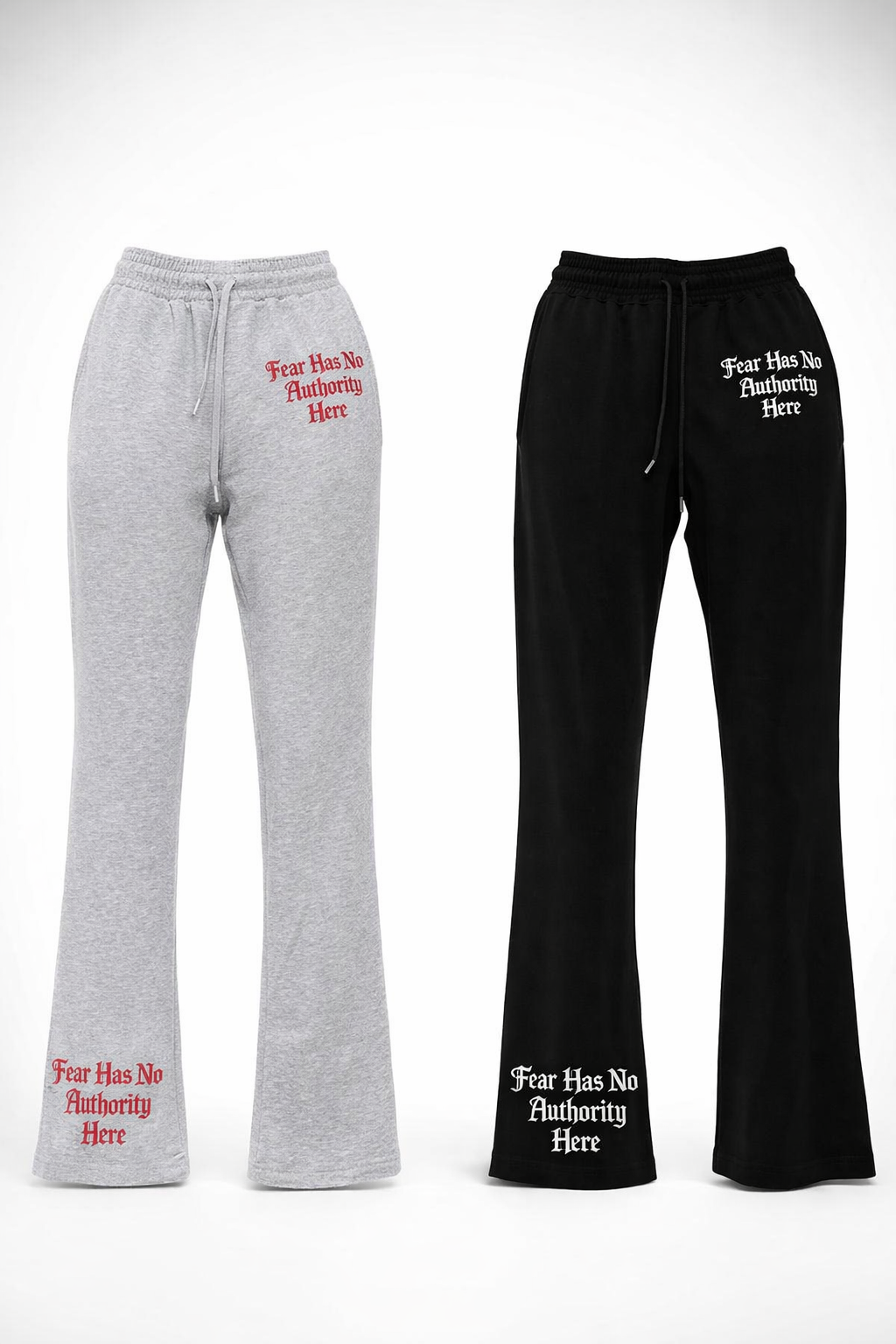 Fear Has No Authority Here Pants