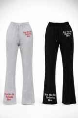 Fear Has No Authority Here Pants